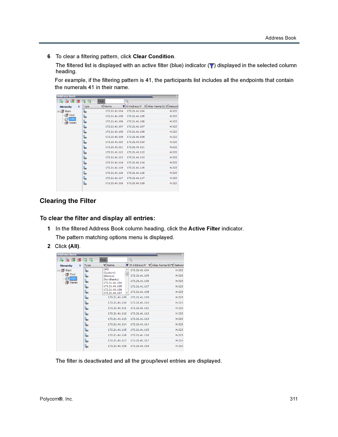 Polycom 1500/1800/2000/4000 manual Clearing the Filter, To clear the filter and display all entries 