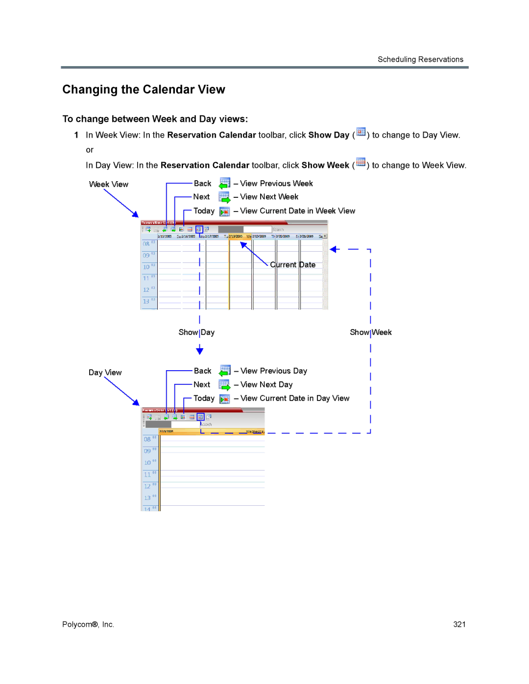 Polycom 1500/1800/2000/4000 manual Changing the Calendar View, To change between Week and Day views 