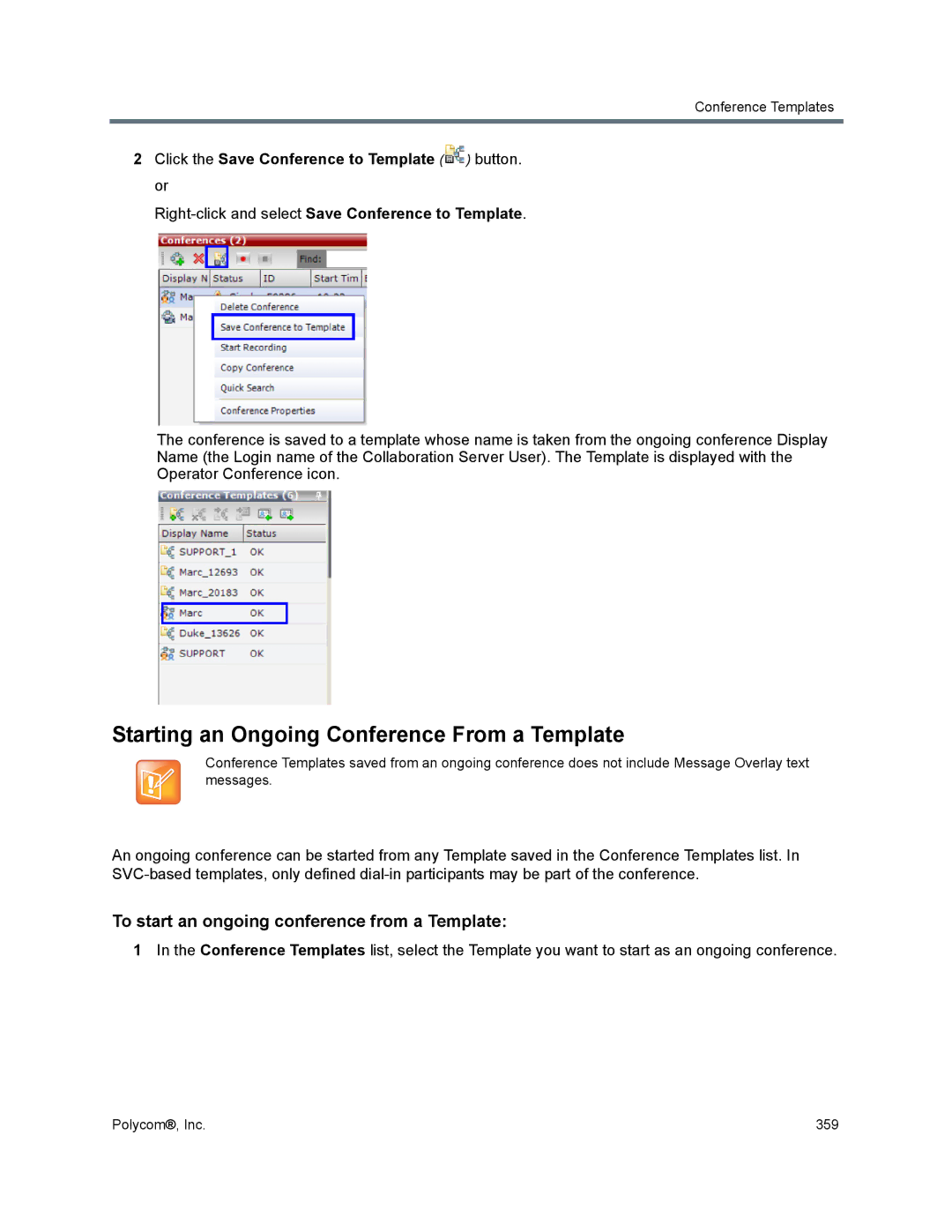 Polycom 1500/1800/2000/4000 Starting an Ongoing Conference From a Template, To start an ongoing conference from a Template 