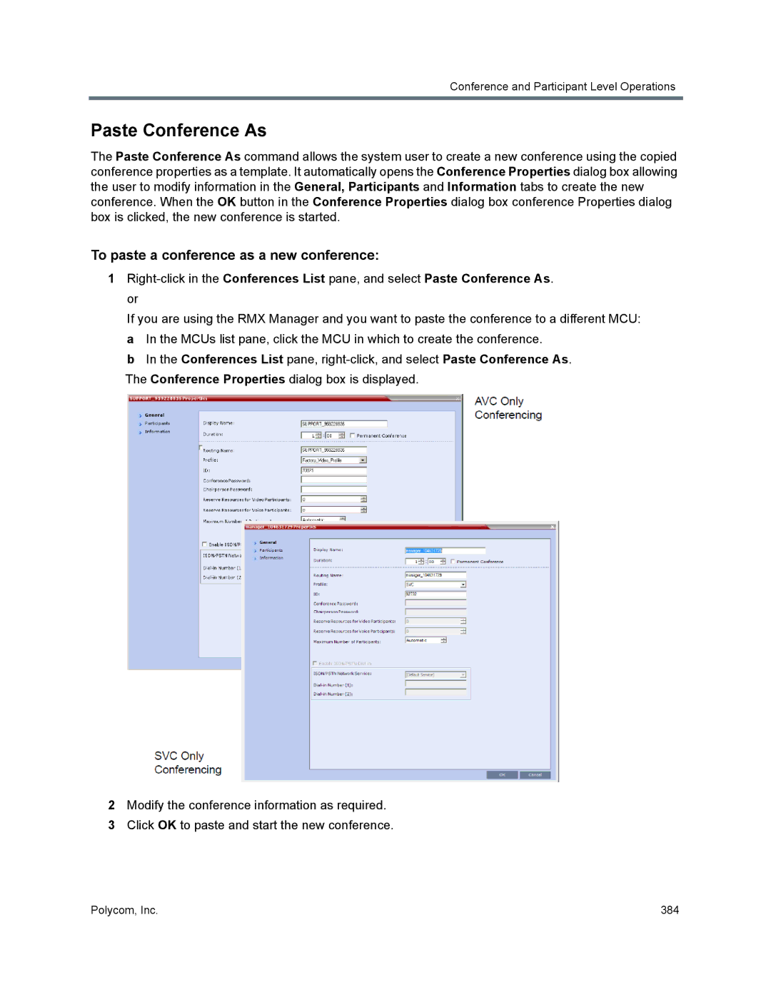 Polycom 1500/1800/2000/4000 manual Paste Conference As, To paste a conference as a new conference 