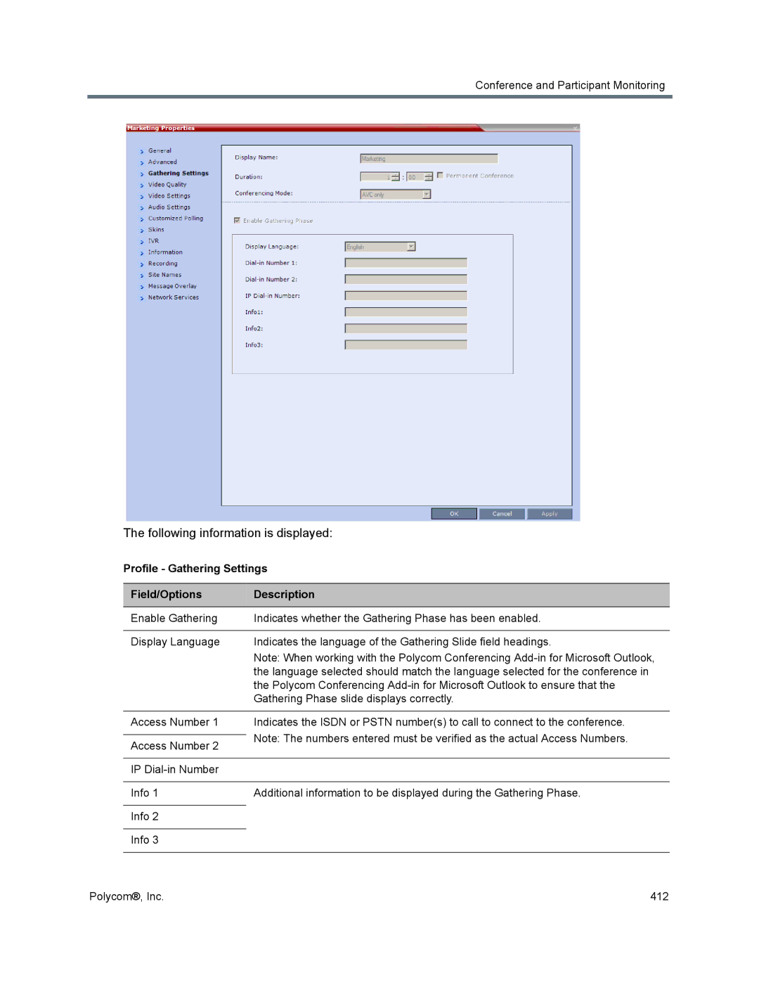 Polycom 1500/1800/2000/4000 manual Following information is displayed, Profile Gathering Settings Field/Options Description 