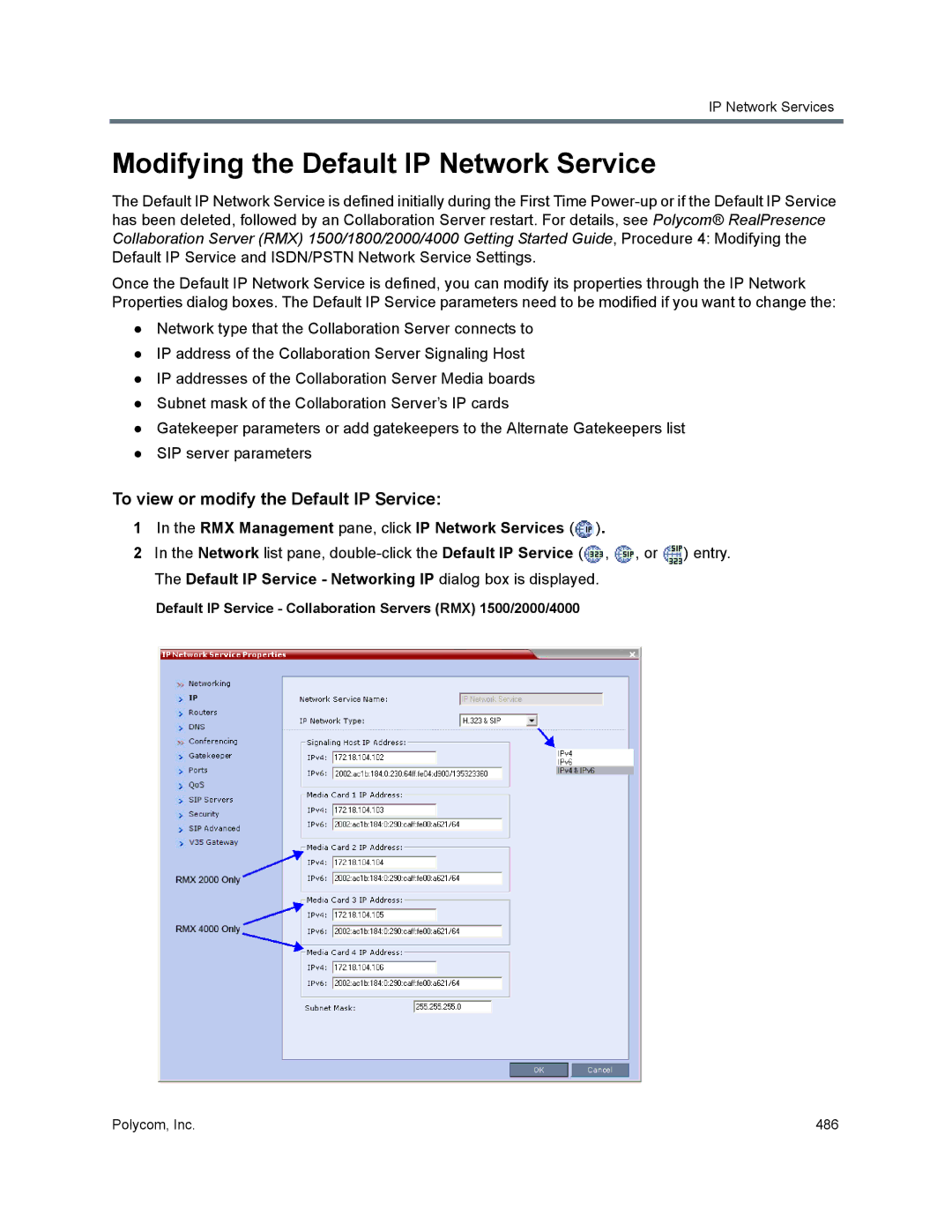 Polycom 1500/1800/2000/4000 manual Modifying the Default IP Network Service, To view or modify the Default IP Service 