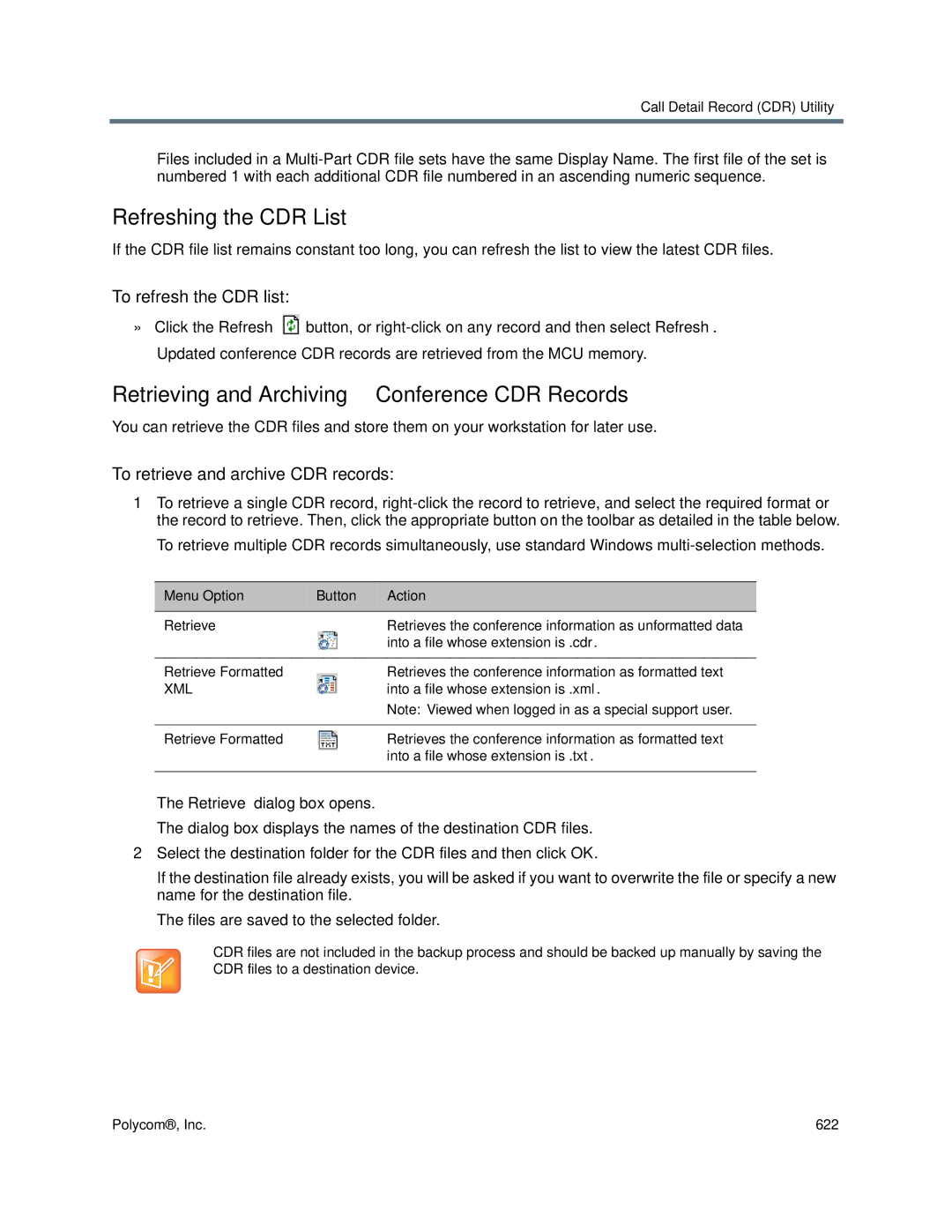 Polycom 1500/1800/2000/4000 manual Refreshing the CDR List, Retrieving and Archiving Conference CDR Records 