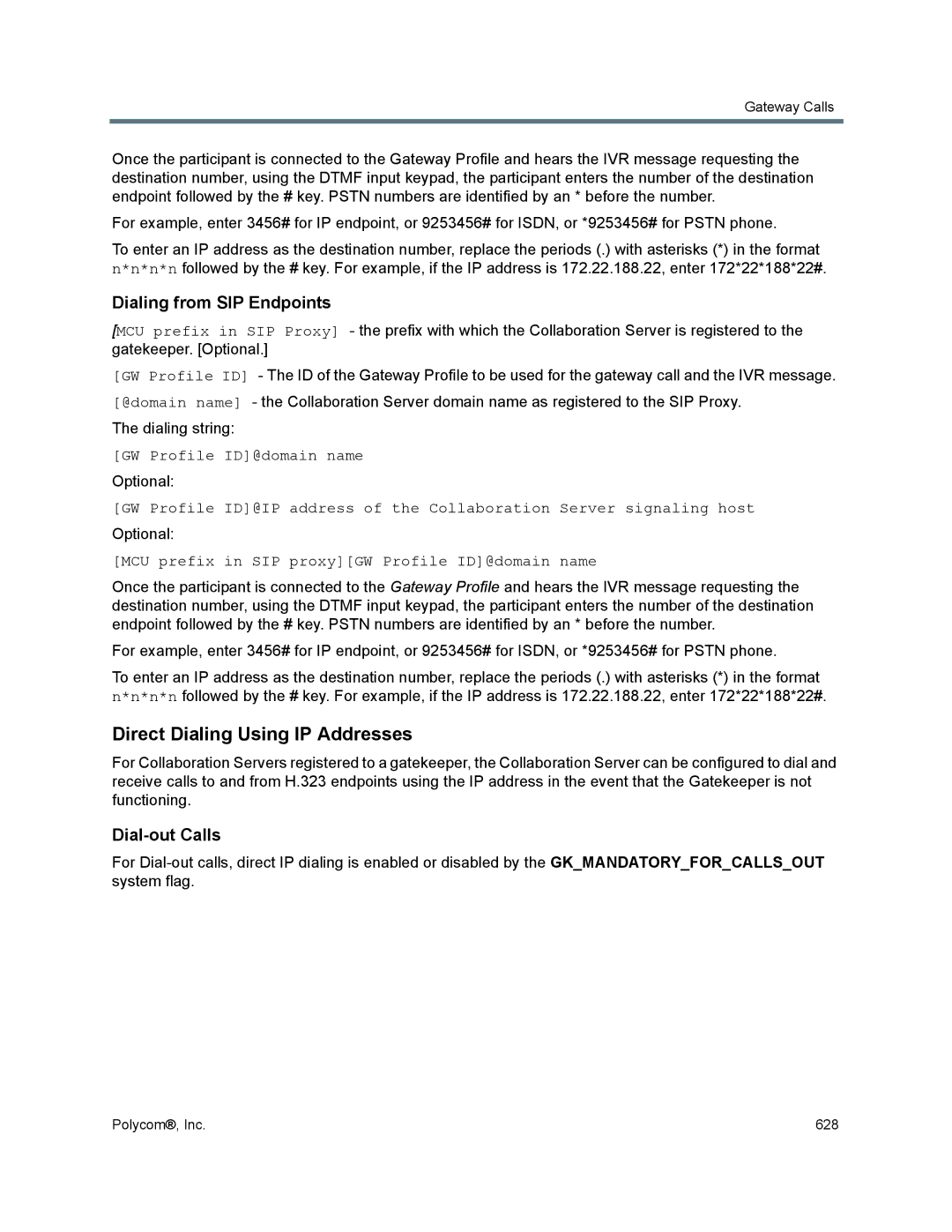 Polycom 1500/1800/2000/4000 manual Direct Dialing Using IP Addresses, Dial-out Calls 