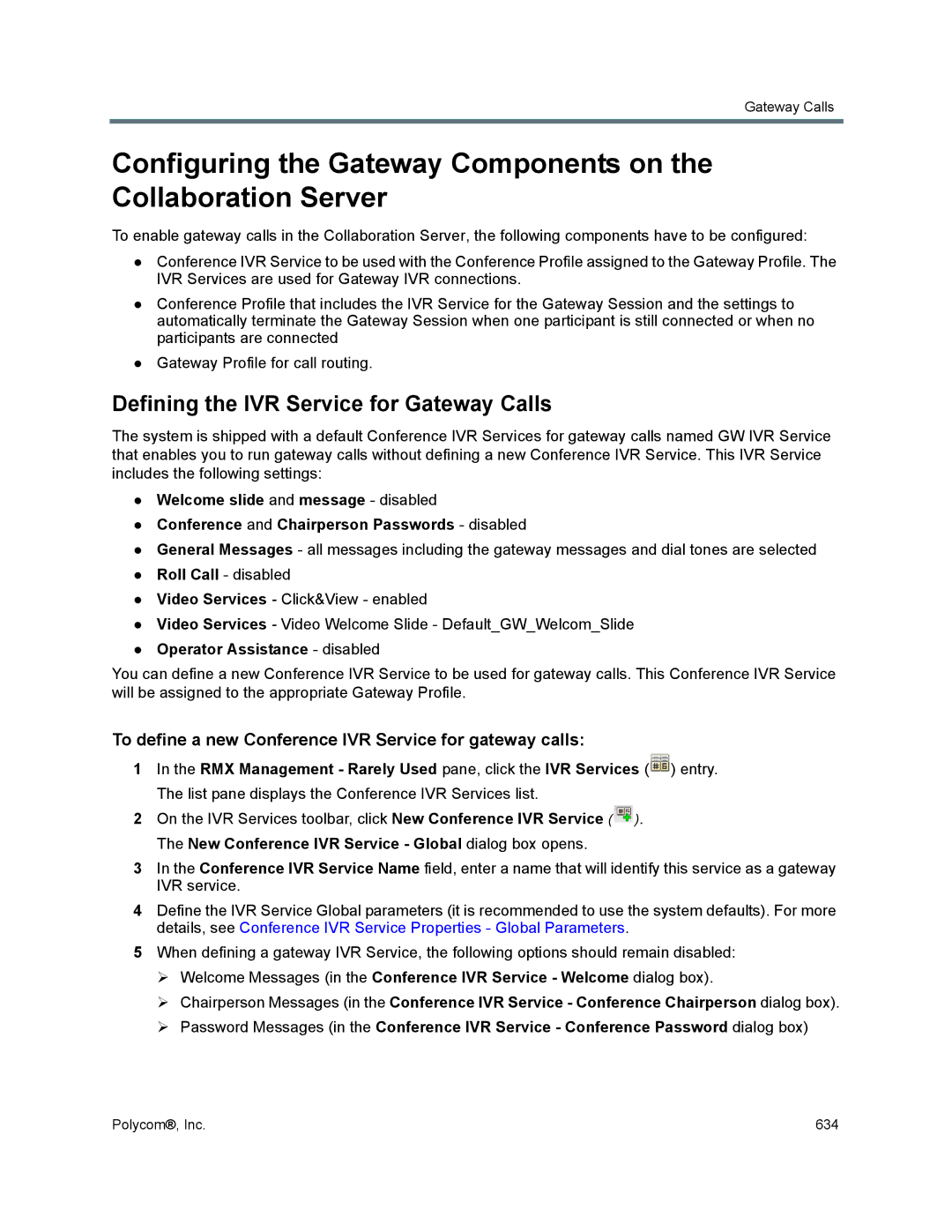 Polycom 1500/1800/2000/4000 Defining the IVR Service for Gateway Calls, Roll Call disabled, Operator Assistance disabled 