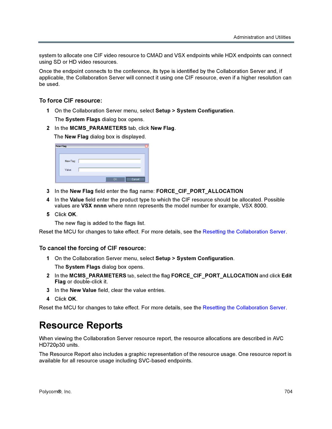 Polycom 1500/1800/2000/4000 manual Resource Reports, To force CIF resource, To cancel the forcing of CIF resource 