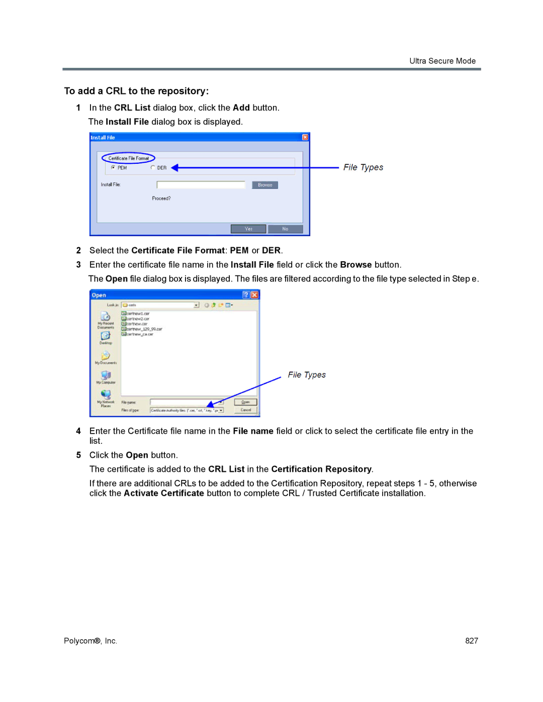 Polycom 1500/1800/2000/4000 manual To add a CRL to the repository, Select the Certificate File Format PEM or DER 