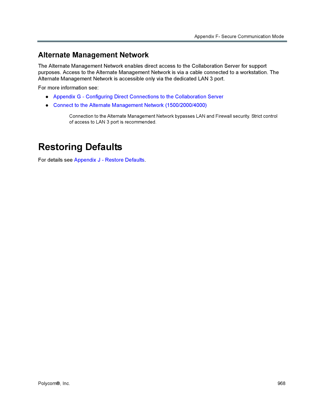 Polycom 1500/1800/2000/4000 manual Restoring Defaults, Alternate Management Network 