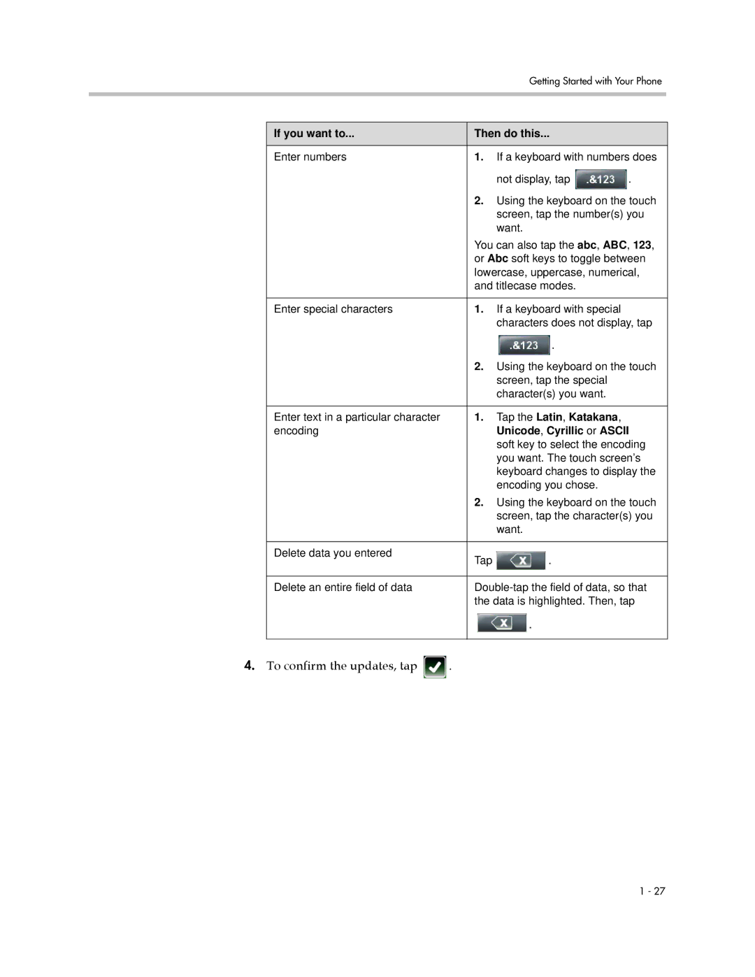 Polycom 1725-16824-001 manual To confirm the updates, tap, Tap the Latin, Katakana, Unicode, Cyrillic or Ascii 