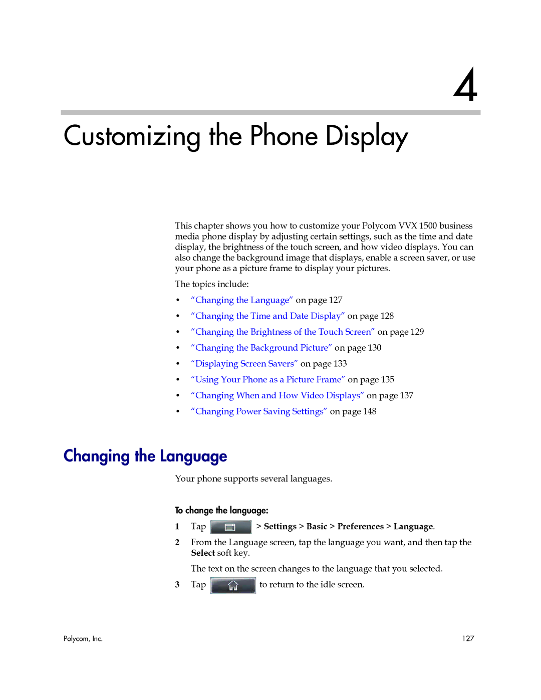 Polycom 1725-16843-001 manual Changing the Language, Tap Settings Basic Preferences Language 