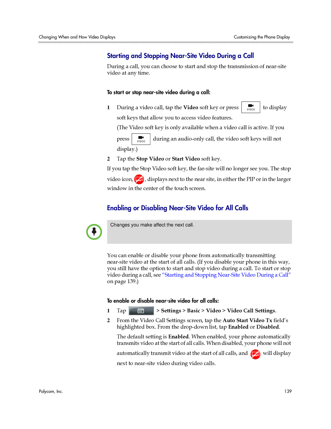 Polycom 1725-16843-001 Starting and Stopping Near-Site Video During a Call, Tap the Stop Video or Start Video soft key 