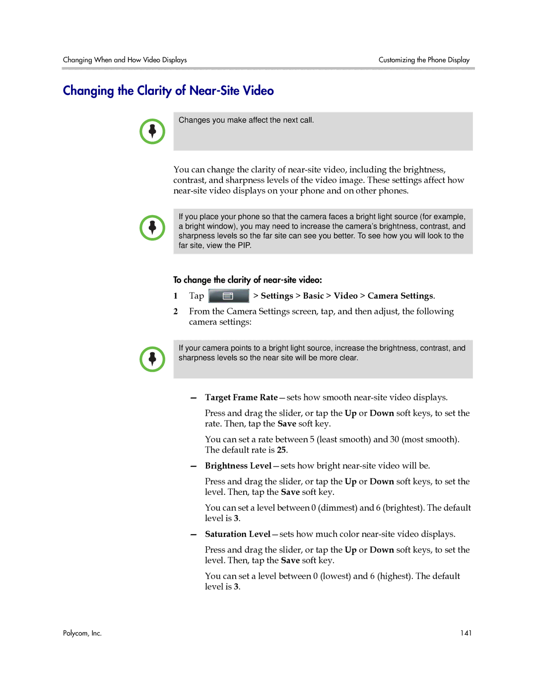 Polycom 1725-16843-001 manual Changing the Clarity of Near-Site Video, Tap Settings Basic Video Camera Settings 