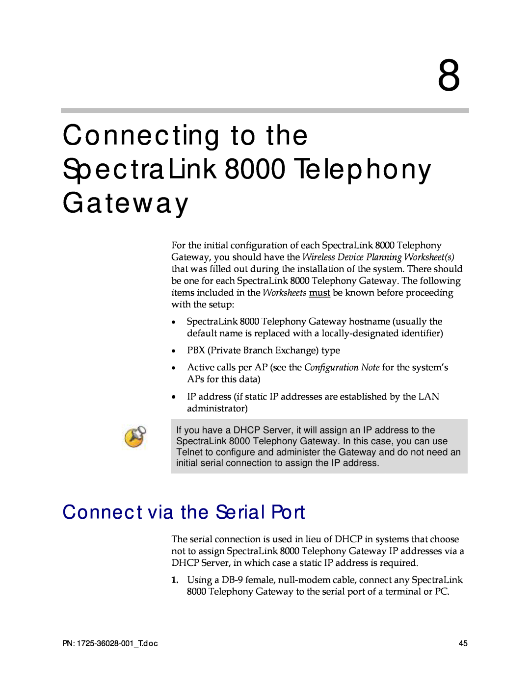 Polycom 1725-36028-001 manual Connecting to the SpectraLink 8000 Telephony Gateway, Connect via the Serial Port 