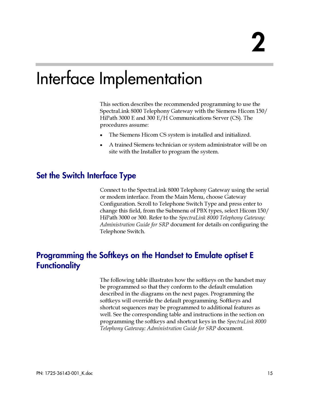 Polycom 1725-36143-001 manual Interface Implementation, Set the Switch Interface Type 