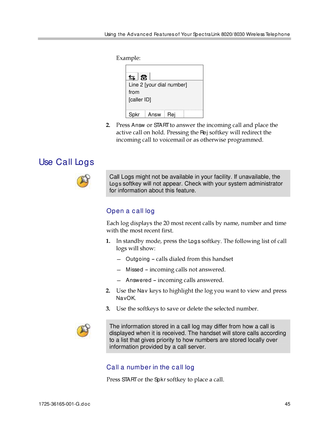 Polycom 1725-36165-001 manual Use Call Logs, Use the softkeys to save or delete the selected number 