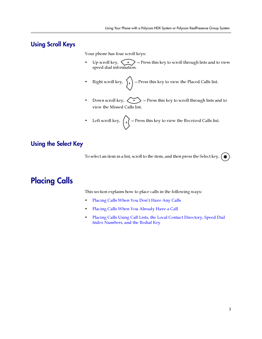 Polycom 1725-40120-001 manual Placing Calls, Using Scroll Keys, Using the Select Key 