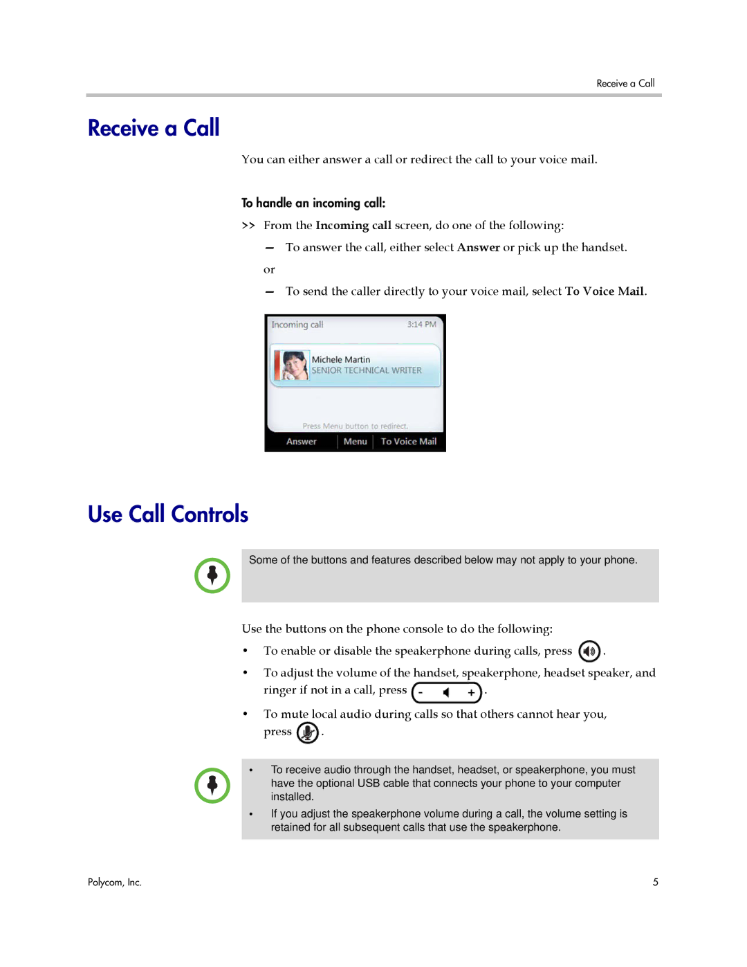 Polycom 1725-44328-001 manual Receive a Call, Use Call Controls 