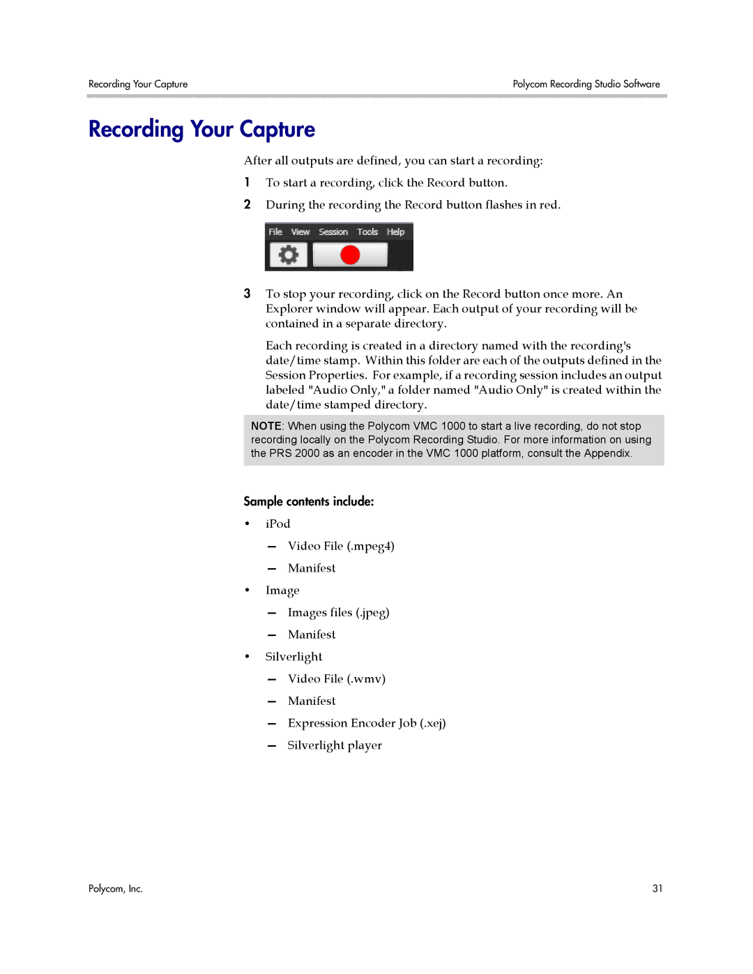 Polycom PRS 2000 manual Recording Your Capture 