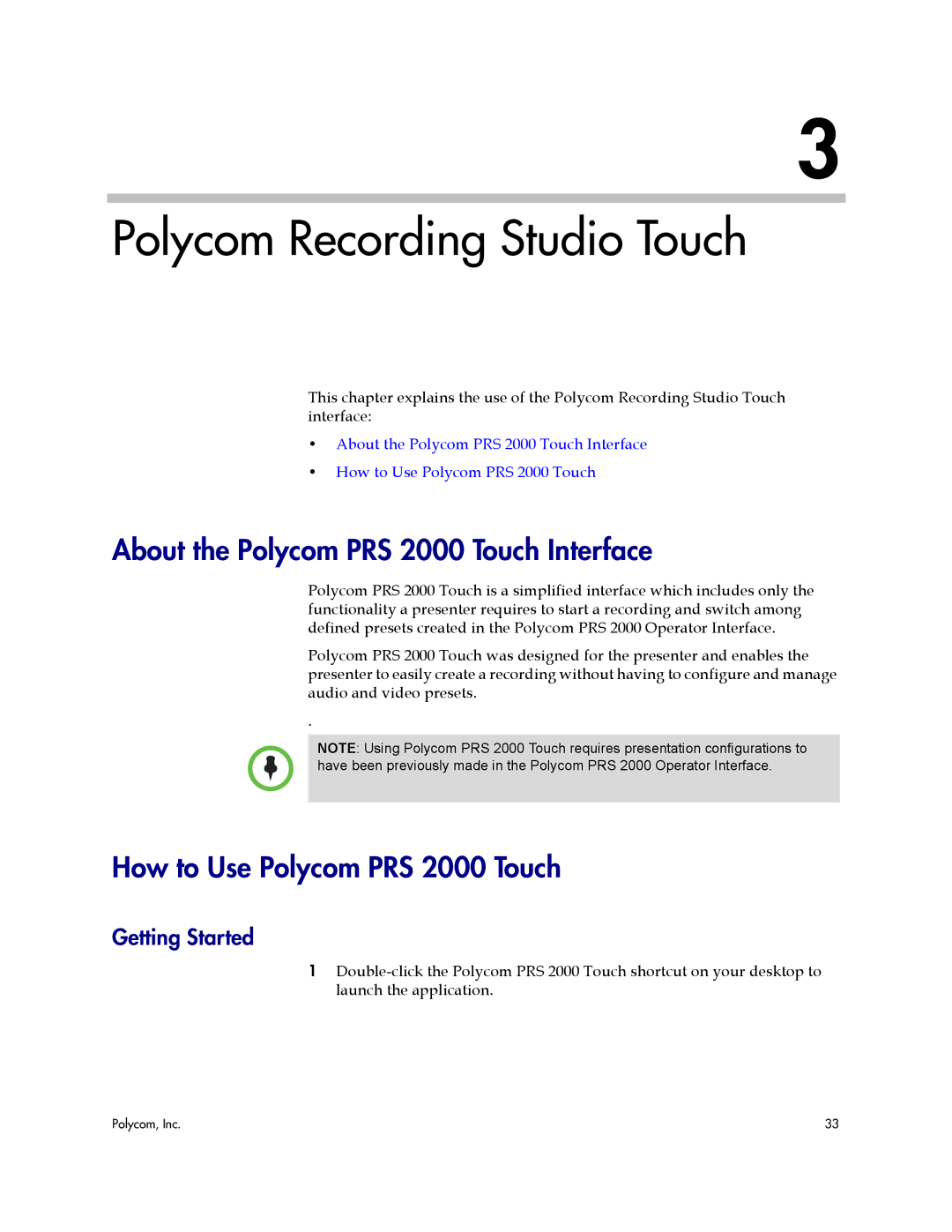 Polycom Polycom Recording Studio Touch, About the Polycom PRS 2000 Touch Interface, How to Use Polycom PRS 2000 Touch 