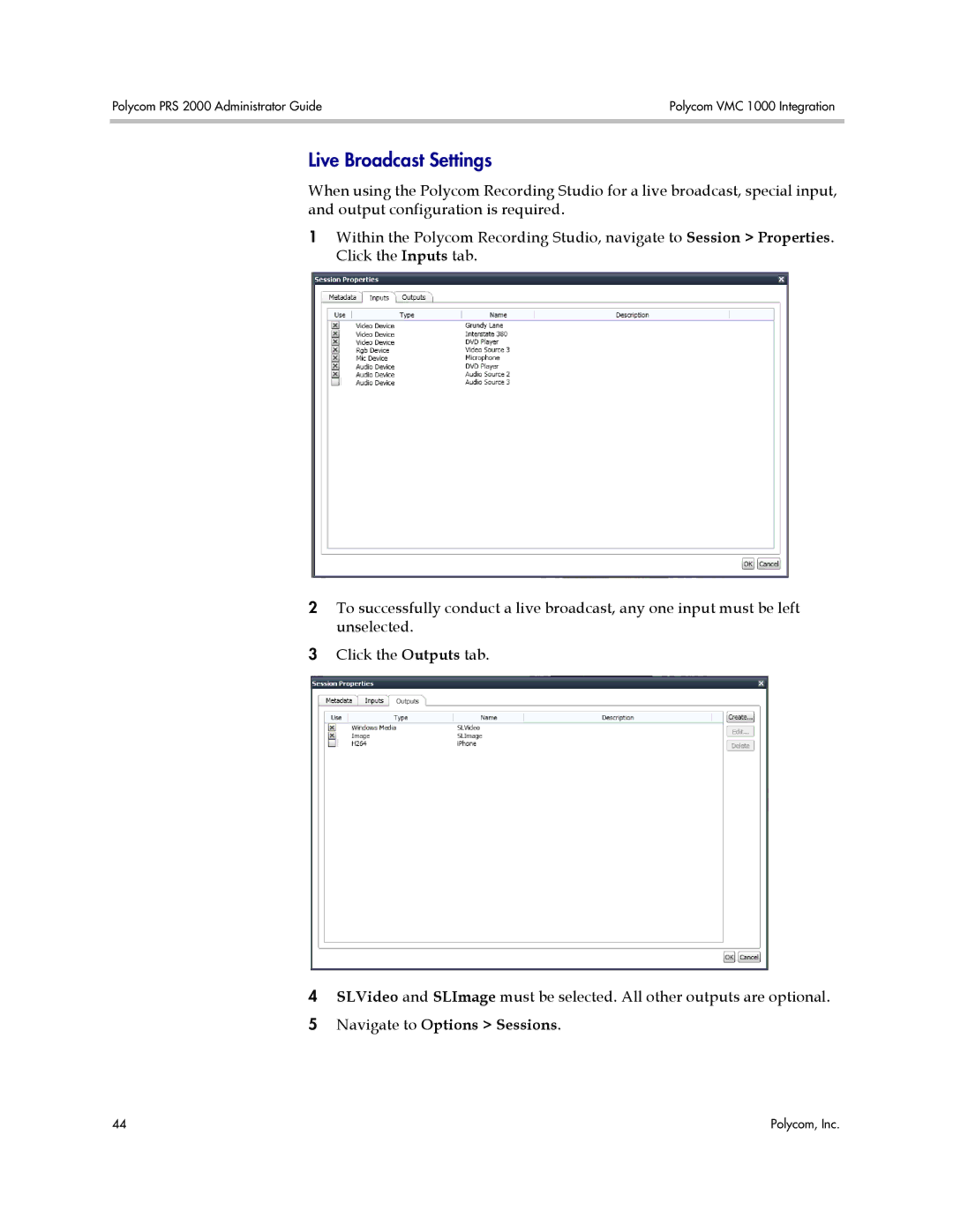 Polycom PRS 2000 manual Live Broadcast Settings, Navigate to Options Sessions 