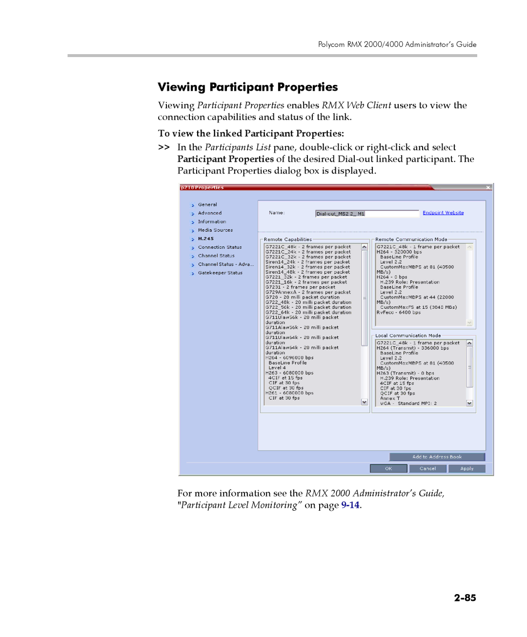 Polycom 2000/4000 manual Viewing Participant Properties, To view the linked Participant Properties 