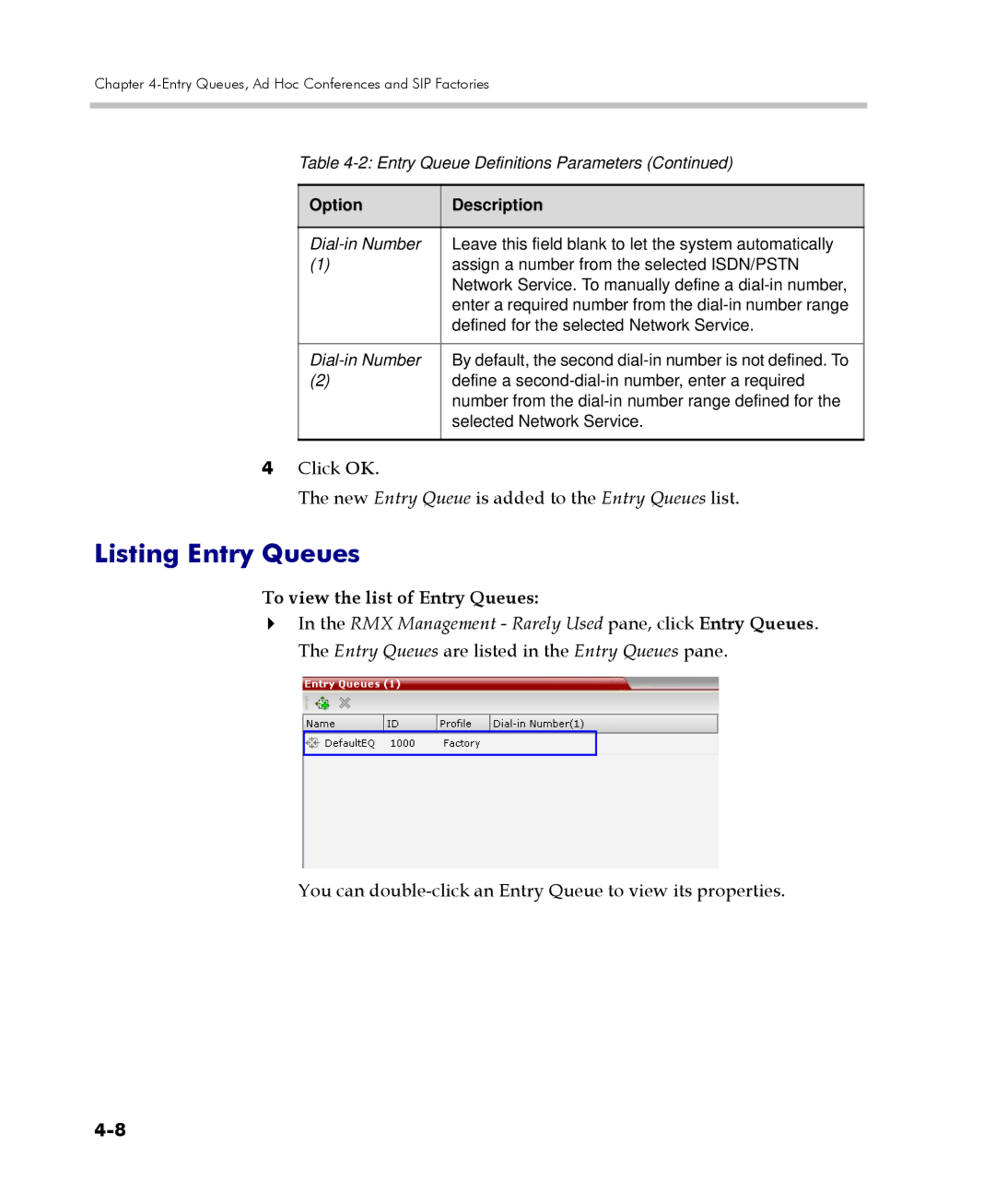 Polycom 2000/4000 manual Listing Entry Queues, Click OK New Entry Queue is added to the Entry Queues list 