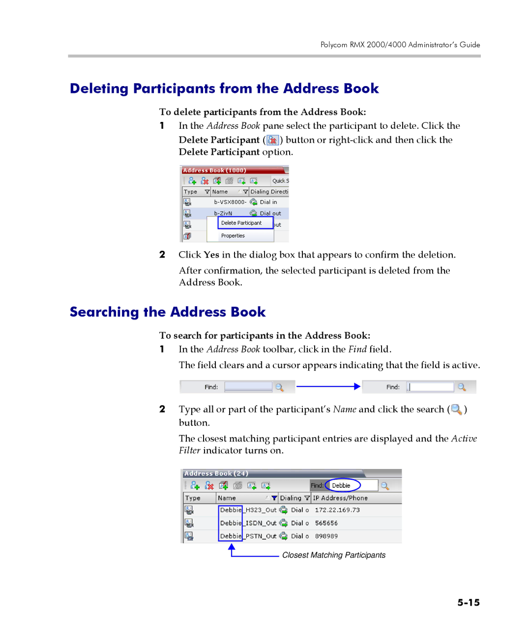 Polycom 2000/4000 manual Deleting Participants from the Address Book, Searching the Address Book 