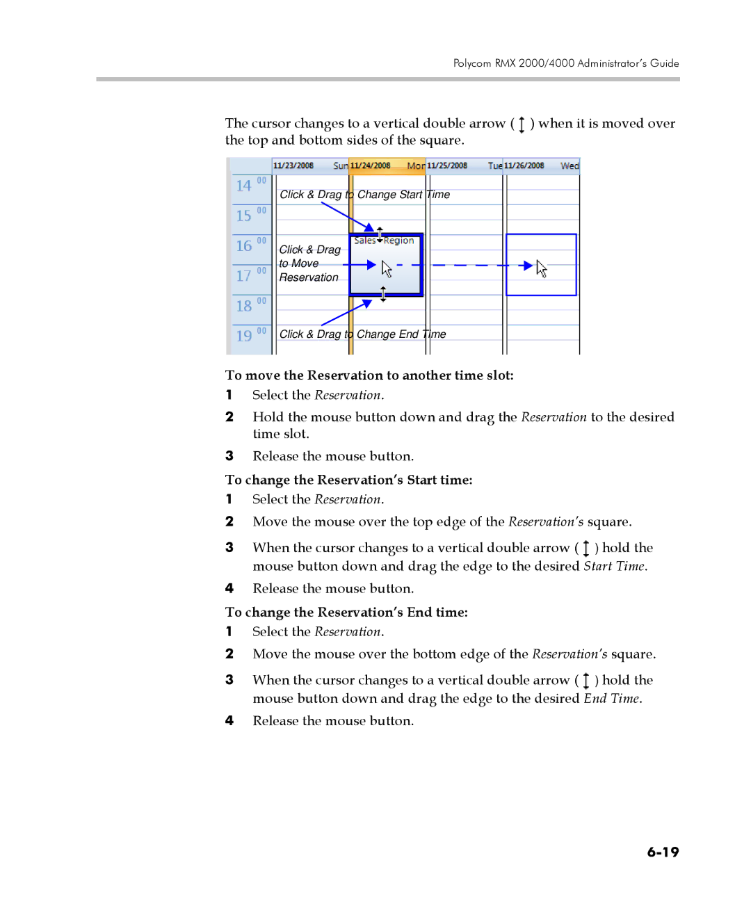 Polycom 2000/4000 manual To move the Reservation to another time slot, To change the Reservation’s Start time 