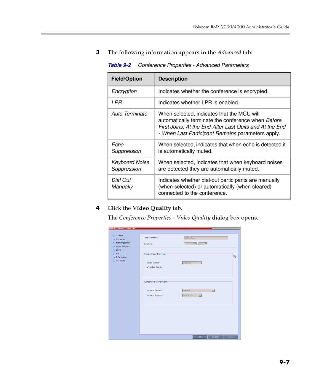 Polycom 2000/4000 Following information appears in the Advanced tab, Conference Properties Video Quality dialog box opens 