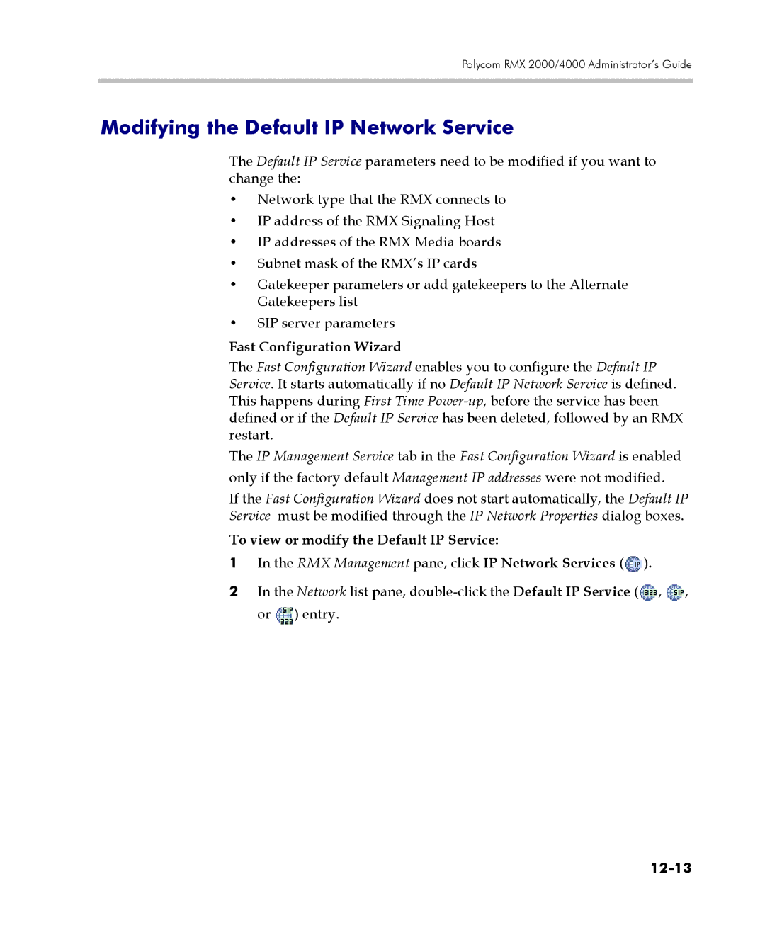 Polycom 2000/4000 manual Modifying the Default IP Network Service, Fast Configuration Wizard, 12-13 