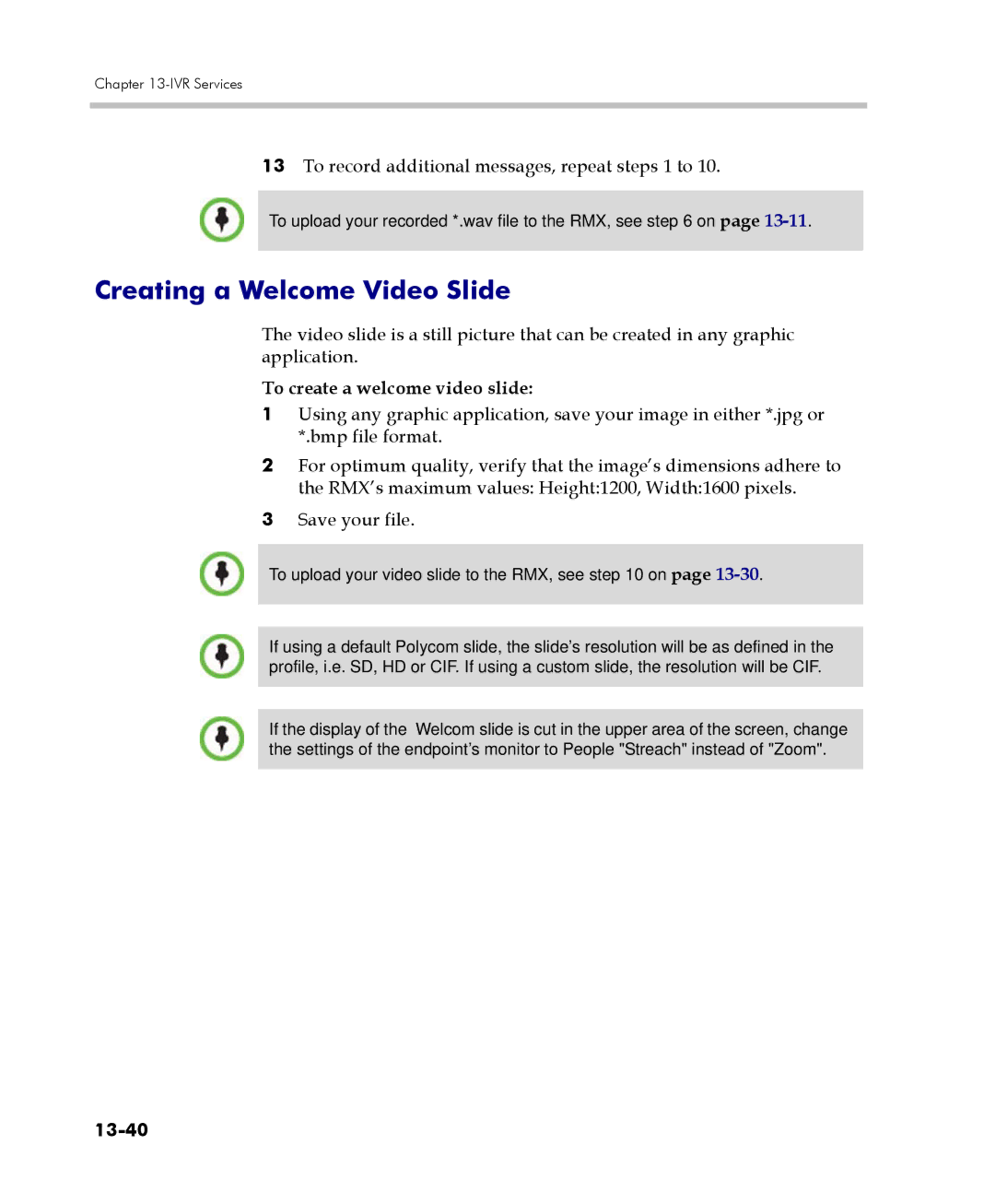 Polycom 2000/4000 manual Creating a Welcome Video Slide, To record additional messages, repeat steps 1 to, 13-40 