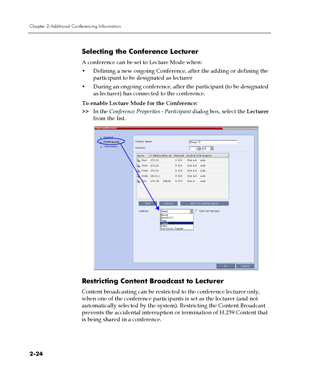 Polycom 2000/4000 manual Selecting the Conference Lecturer, Restricting Content Broadcast to Lecturer 