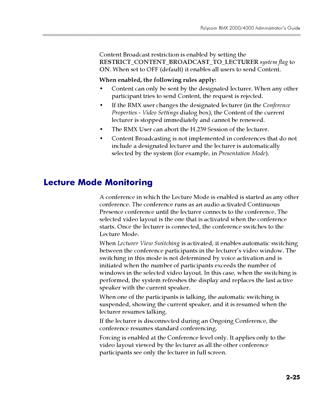 Polycom 2000/4000 manual Lecture Mode Monitoring, When enabled, the following rules apply 