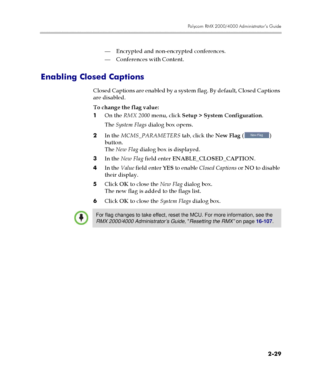 Polycom 2000/4000 manual Enabling Closed Captions, To change the flag value, New Flag field enter Enableclosedcaption 