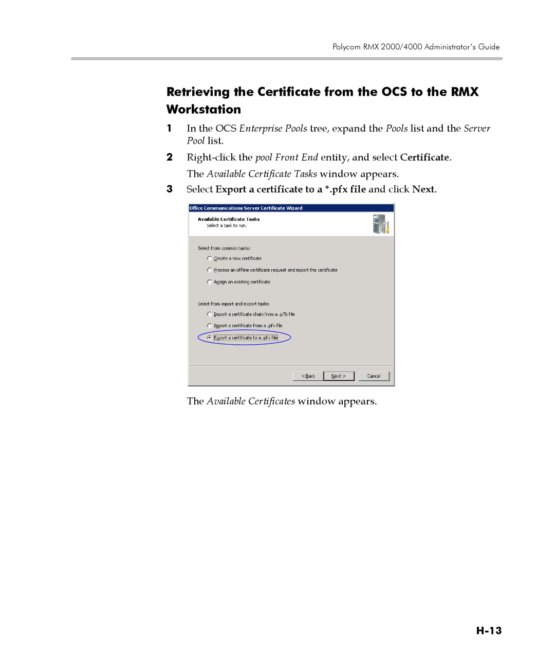 Polycom 2000/4000 manual Select Export a certificate to a *.pfx file and click Next, Available Certificates window appears 