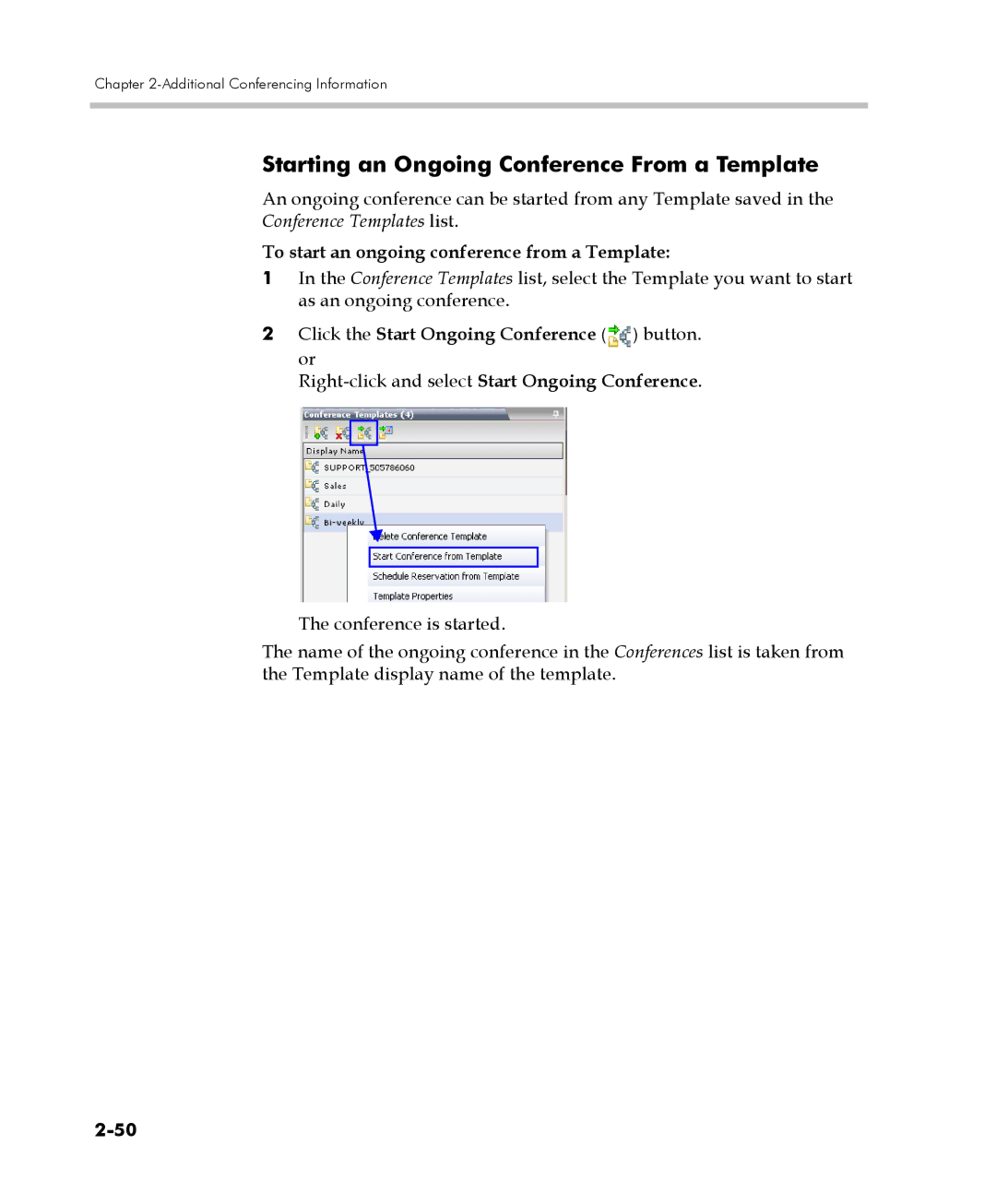 Polycom 2000/4000 manual Starting an Ongoing Conference From a Template, To start an ongoing conference from a Template 