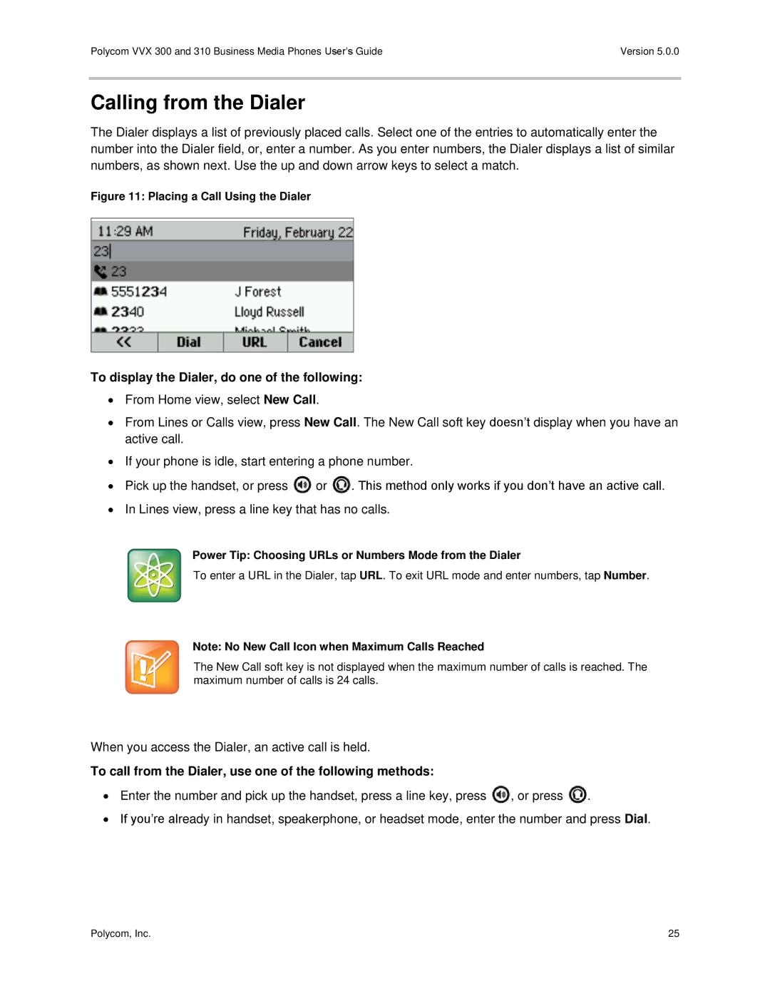 Polycom 300 and 310 manual Calling from the Dialer, To display the Dialer, do one of the following 