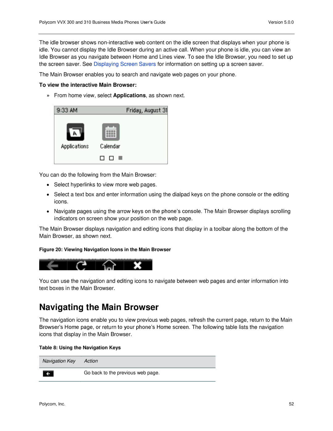 Polycom 300 and 310 manual Navigating the Main Browser, To view the interactive Main Browser, Using the Navigation Keys 