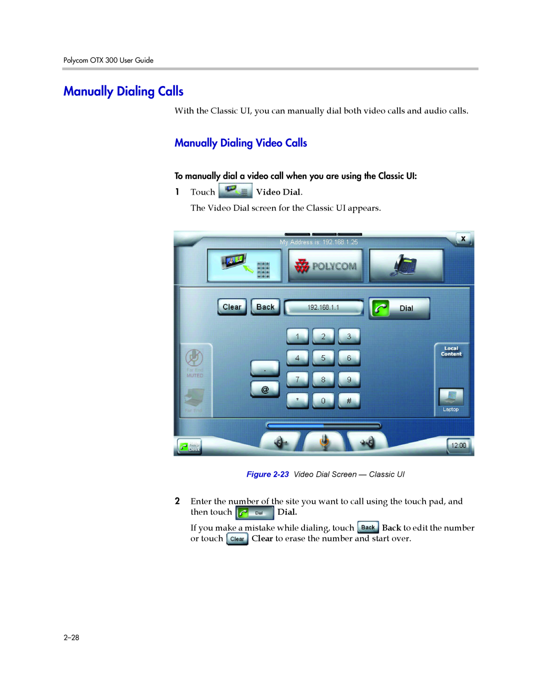 Polycom 300 manual Manually Dialing Calls, Manually Dialing Video Calls, 1Touch Video Dial 
