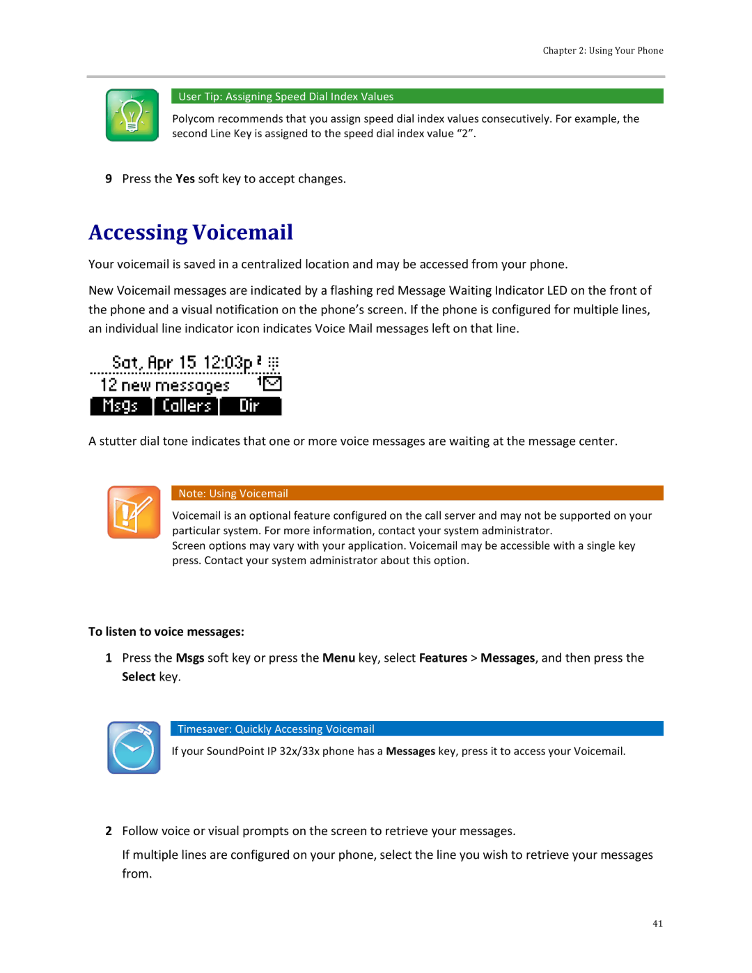 Polycom 32x manual Accessing Voicemail, To listen to voice messages, User Tip Assigning Speed Dial Index Values 