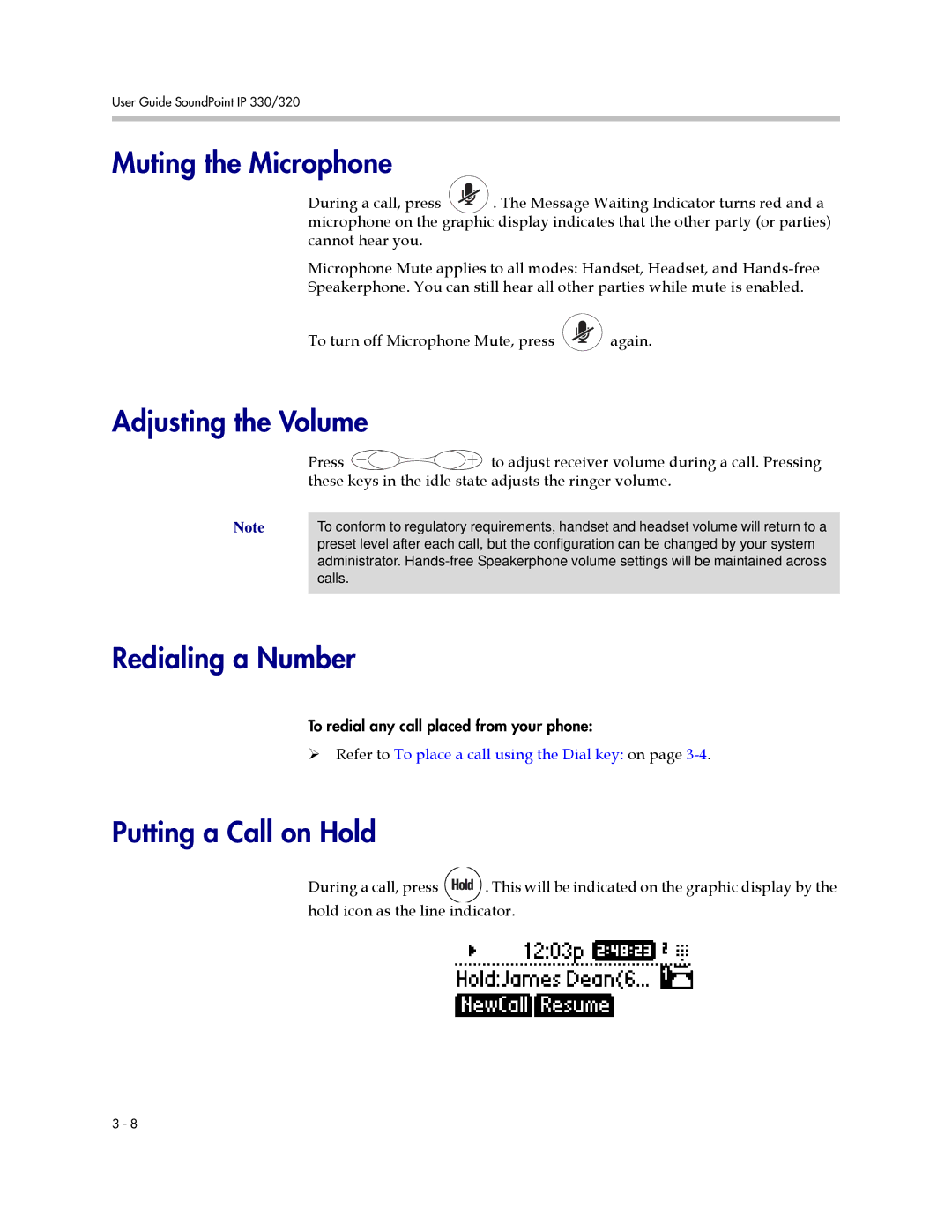 Polycom 330, 320 manual Muting the Microphone, Adjusting the Volume, Redialing a Number, Putting a Call on Hold 