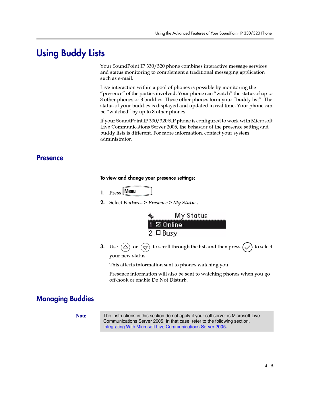 Polycom 320, 330 manual Using Buddy Lists, Managing Buddies, Select Features Presence My Status 