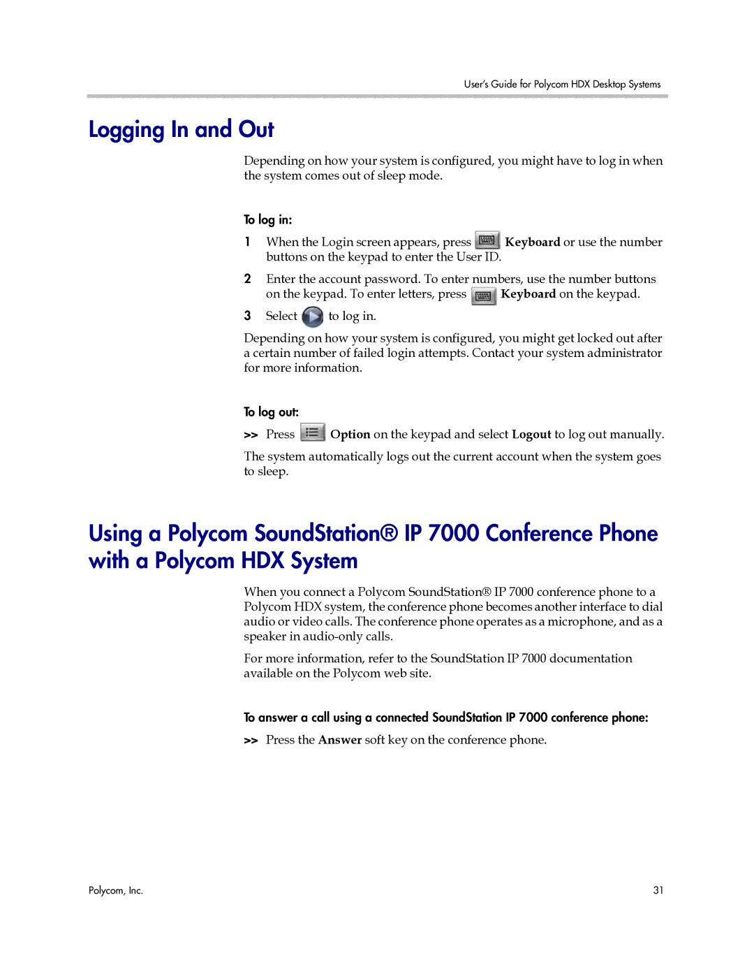 Polycom 3725-26470-004/A manual Logging In and Out, Press the Answer soft key on the conference phone 