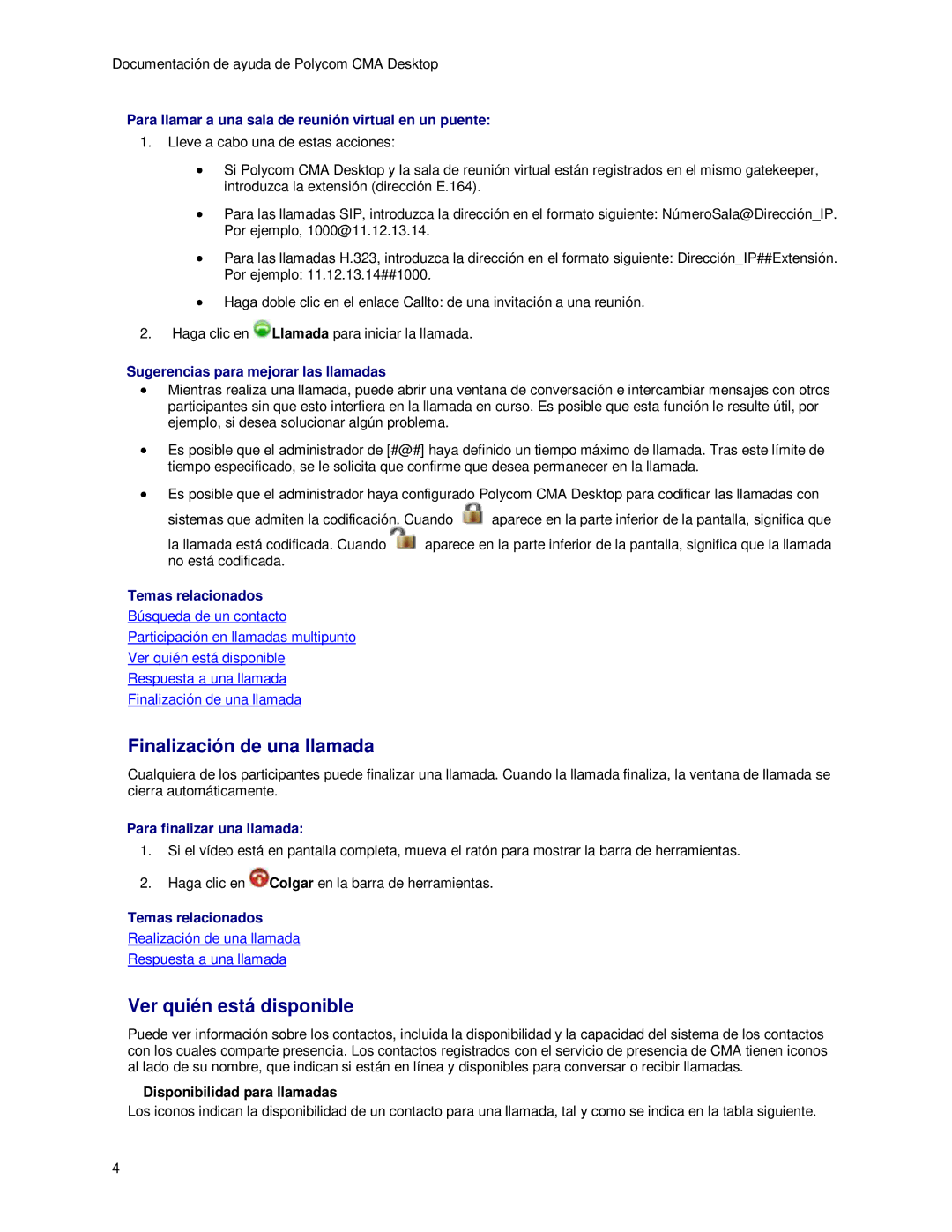 Polycom 3725-26798-002 manual Finalización de una llamada, Ver quién está disponible, Sugerencias para mejorar las llamadas 
