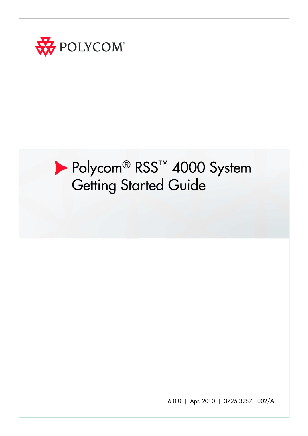 Polycom 3725-32871-002/A manual Polycom RSS 4000 System Getting Started Guide 