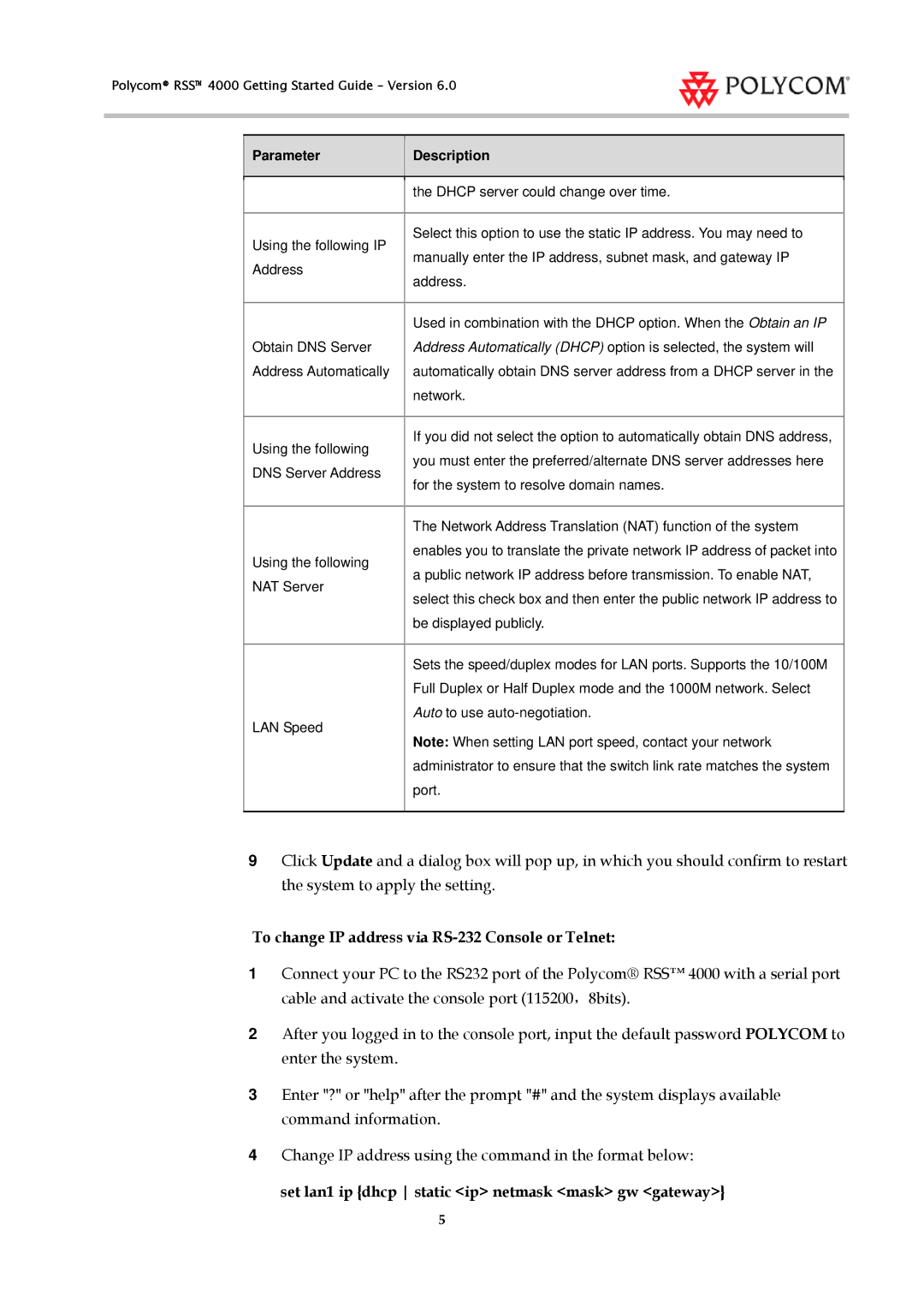 Polycom 3725-32871-002/A manual To change IP address via RS-232 Console or Telnet 