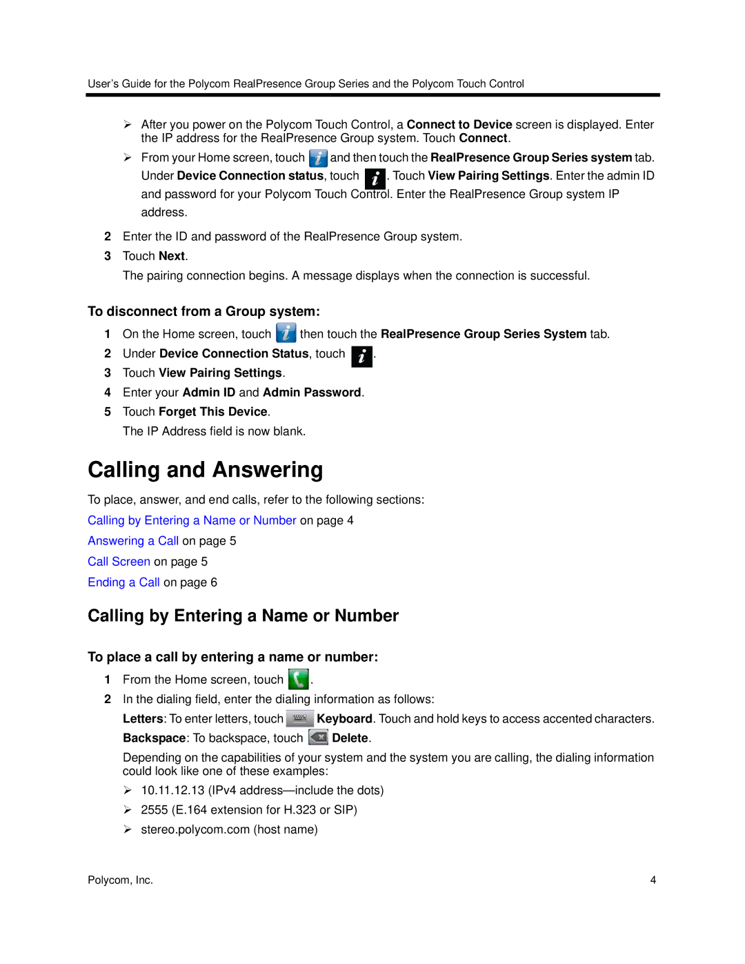 Polycom 3725-64325-005 Calling and Answering, Calling by Entering a Name or Number, To disconnect from a Group system 