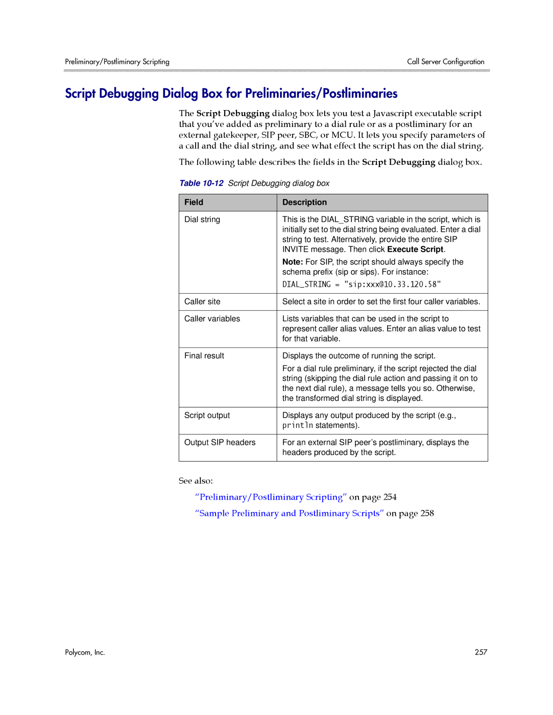 Polycom 3725-76302-001LI Script Debugging Dialog Box for Preliminaries/Postliminaries, Dialstring = sipxxx@10.33.120.58 