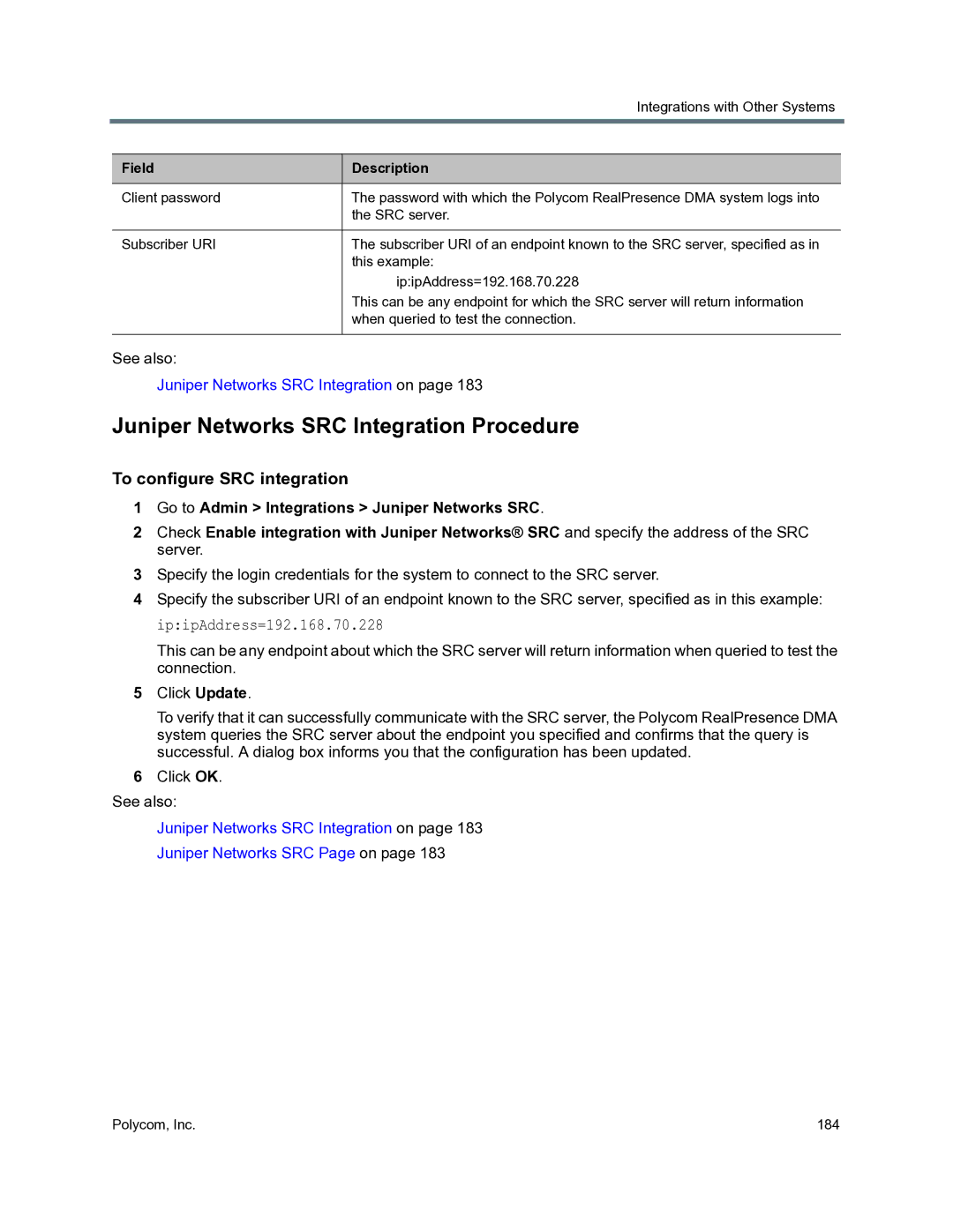 Polycom 3725-76302-001O manual Juniper Networks SRC Integration Procedure, To configure SRC integration 