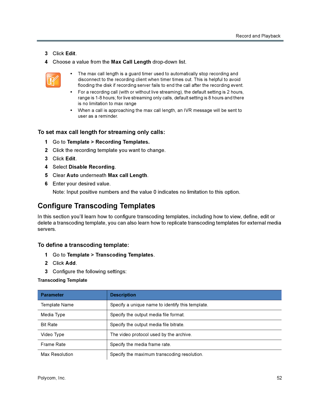 Polycom 40/0 manual Configure Transcoding Templates, To set max call length for streaming only calls 